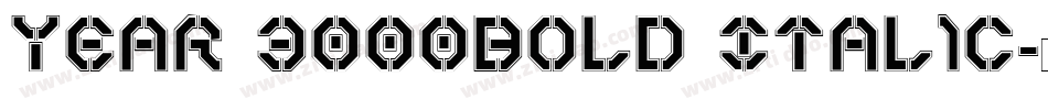 Year 3000Bold Italic字体转换